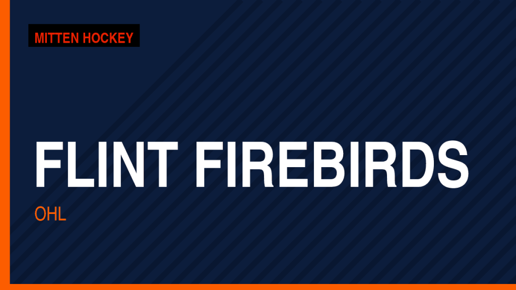 Mitten Hockey story card: Flint Firebirds, OHL